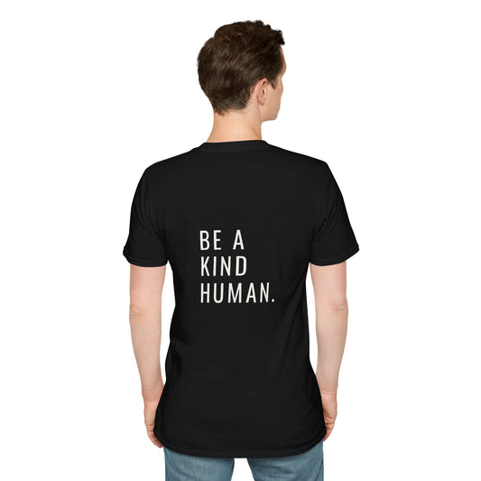 Be A Kind Human- Unisex Tee